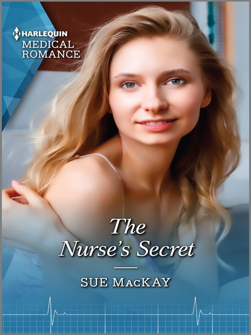 Title details for The Nurse's Secret by Sue MacKay - Available